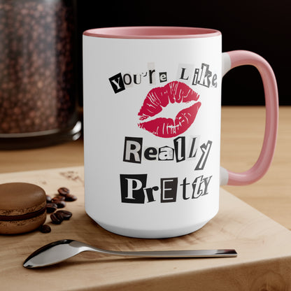 Really Pretty - Coffee Mug