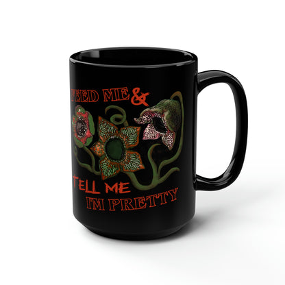 Feed Me - Coffee Mug