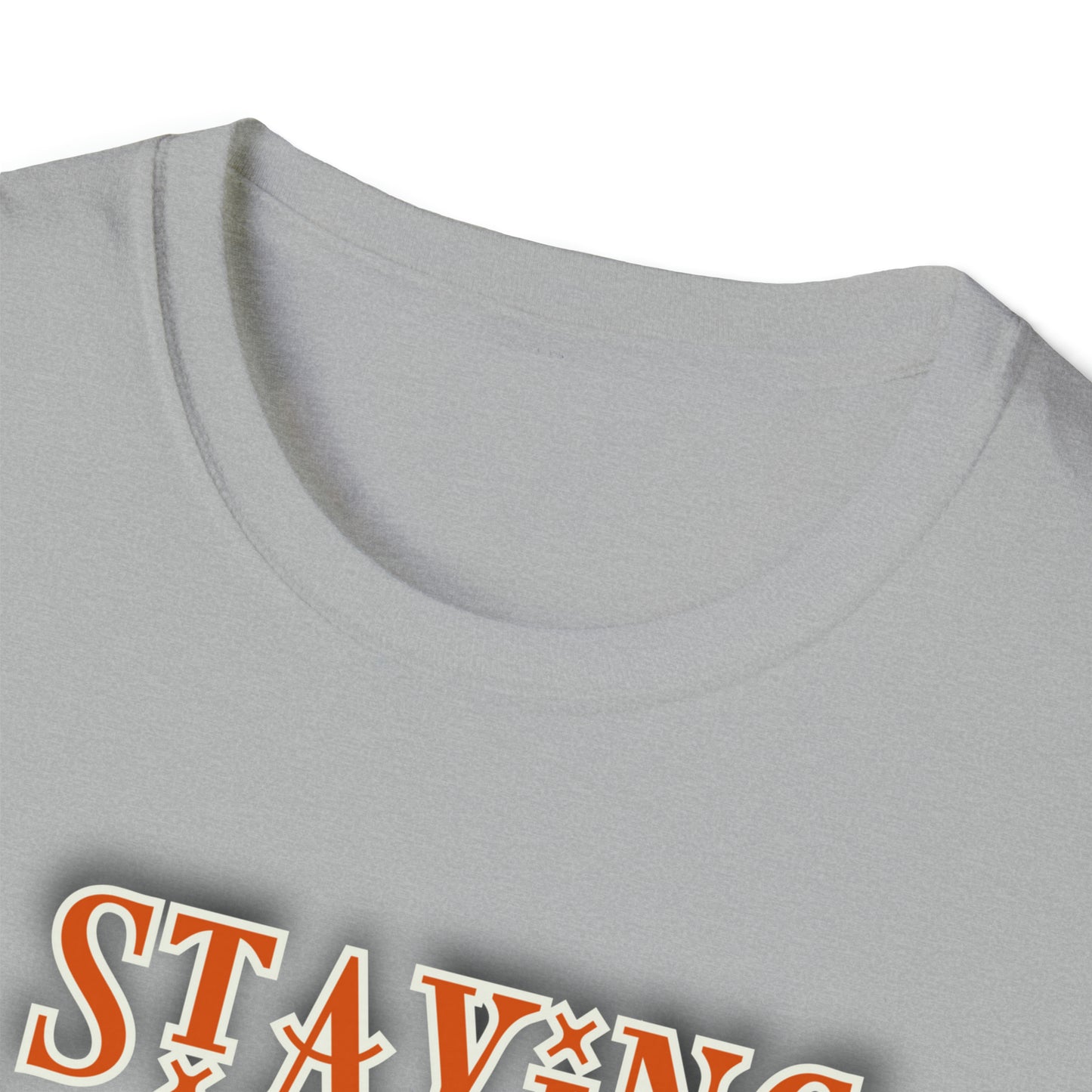 Staying Alive - Unisex Softstyle T-Shirt