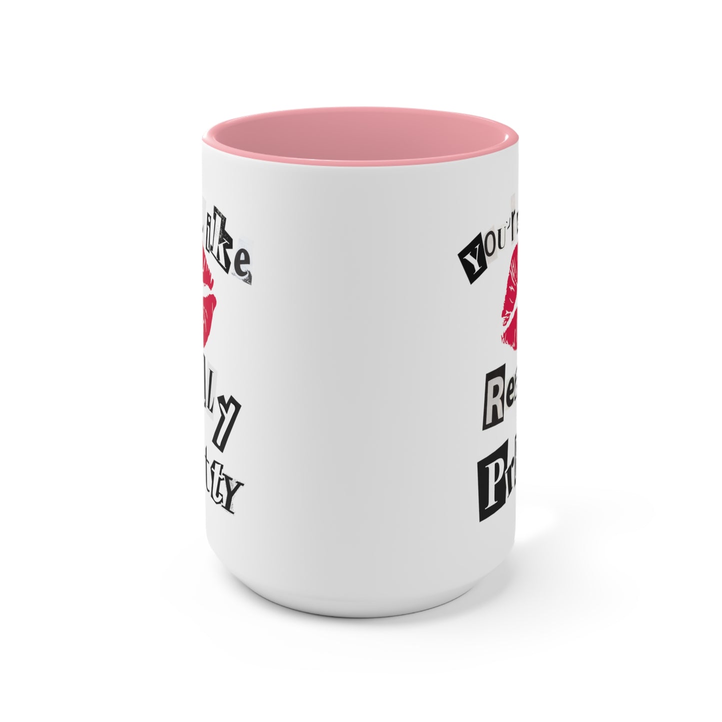 Really Pretty - Coffee Mug
