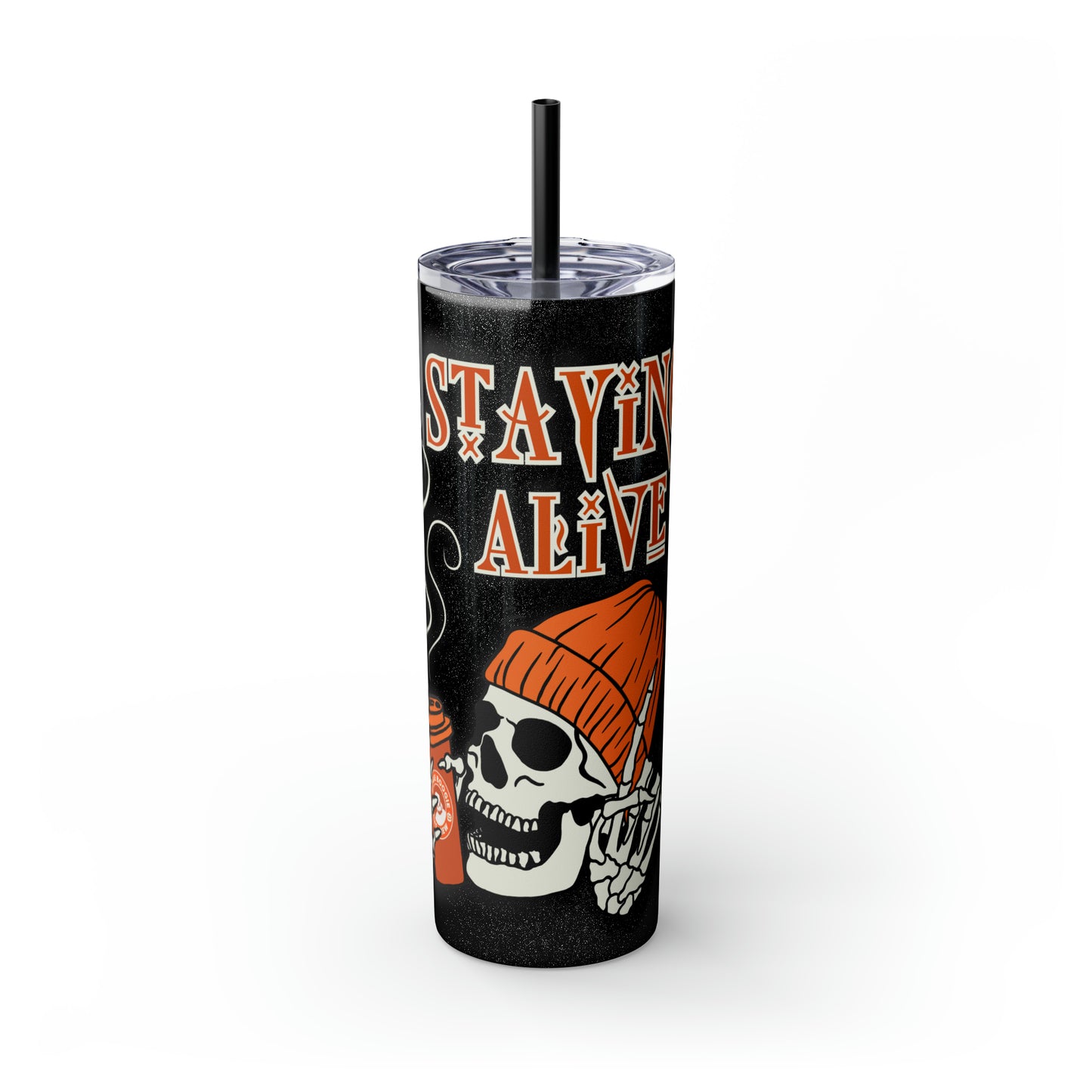 Staying Alive - Skinny Tumbler with Straw