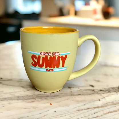 Made For Sunny Days - Coffee Mug